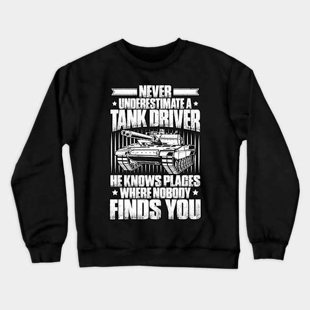 Tank Driver Tanker Panzer Tank Force Tanks Gift Crewneck Sweatshirt by Krautshirts